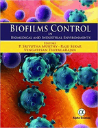 Biofilms Control:: Biomedical and Industrial Environments