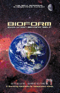 Bioform: Evolution Beyond Self