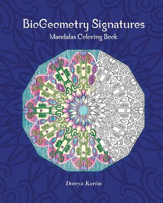 BioGeometry Signatures Mandalas Coloring Book - Karim, Doreya