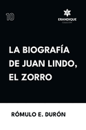 Biografa de Juan Lindo, el Zorro