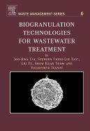 Biogranulation Technologies for Wastewater Treatment: Microbial Granules Volume 6