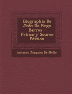 Biographia de Joao Do Rego Barros