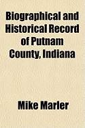 Biographical and Historical Record of Putnam County, Indiana