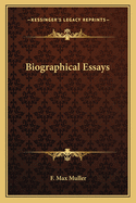 Biographical Essays