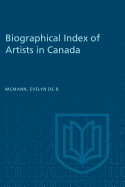 Biographical Index of Artists in Canada