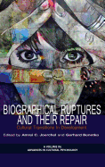 Biographical Ruptures and Their Repair: Cultural Transitions in Development (Hc)