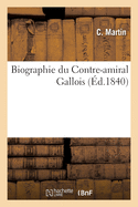 Biographie du Contre-amiral Gallois