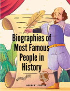 Biographies of Most Famous People in History