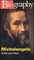 Biography: Michelangelo - Artist and Man - Adam Friedman; Monte Markham
