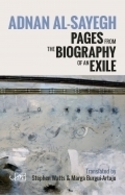 Biography of an Exile - Al-Sayegh, Adnan