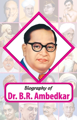 Biography of Dr. BR Ambedkar - Rph Editorial Board