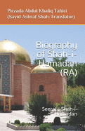 Biography of Shah-i-Hamadan (RA): Seerat-i-Shah-i-Hamadan