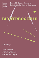 Biohydrogen III: Renewable Energy System by Biological Solar Energy Conversion