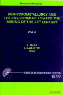 Biohydrometallurgy and the Environment Toward the Mining of the 21st Century