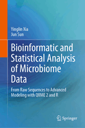 Bioinformatic and Statistical Analysis of Microbiome Data: From Raw Sequences to Advanced Modeling with QIIME 2 and R