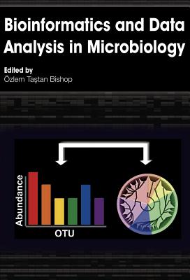 Bioinformatics and Data Analysis in Microbiology - Bishop, Ozlem Tastan (Editor)