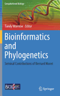 Bioinformatics and Phylogenetics: Seminal Contributions of Bernard Moret