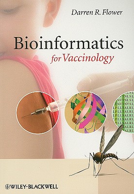 Bioinformatics for Vaccinology - Flower, Darren R