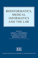 Bioinformatics, Medical Informatics and the Law