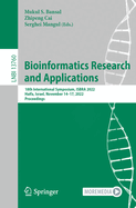 Bioinformatics Research and Applications: 18th International Symposium, ISBRA 2022, Haifa, Israel, November 14-17, 2022, Proceedings