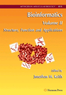 Bioinformatics: Volume II: Structure, Function and Applications