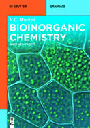 Bioinorganic Chemistry: Some New Facets