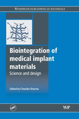 Biointegration of Medical Implant Materials: Science and Design - Sharma, C P (Editor)