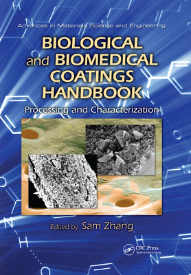 Biological and Biomedical Coatings Handbook: Processing and Characterization - Zhang, Sam (Editor)