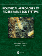 Biological Approaches to Regenerative Soil Systems
