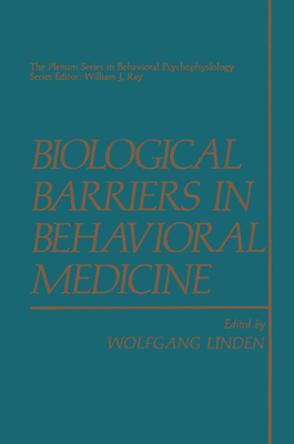 Biological Barriers in Behavioral Medicine - Von Der Linden, Wolfgang (Editor)