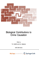 Biological Contributions to Crime Causation