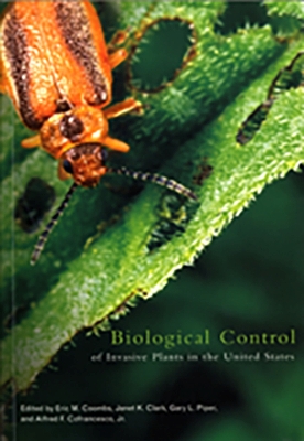 Biological Control of Invasive Plants in the United States - Coombs, Eric M