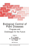 Biological Control of Plant Diseases: Progress and Challenges for the Future