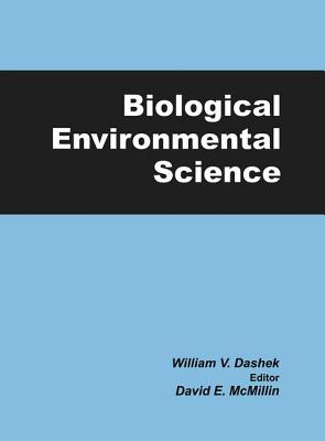 Biological Environmental Science - Dashek, William V