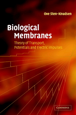 Biological Membranes - Sten-Knudsen, Ove