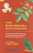 Biological Monograph: The Importance of Field Studies and Functional Syndromes for Taxonomy and Evolution of Tropical Plants