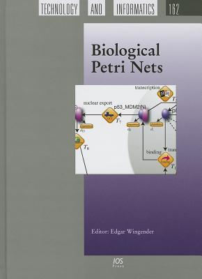 Biological Petri Nets - Wingender Edgar Ed