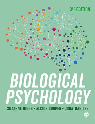 Biological Psychology - Higgs, Suzanne, and Cooper, Alison, and Lee, Jonathan