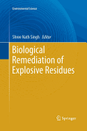 Biological Remediation of Explosive Residues