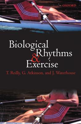 Biological Rhythms and Exercise - Reilly, T