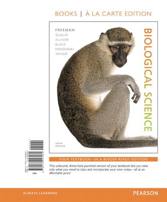 Biological Science, Books a la Carte Edition - Freeman, Scott, and Quillin, Kim, and Allison, Lizabeth