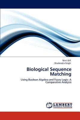 Biological Sequence Matching - Gill, Nivit, and Singh, Shailendra