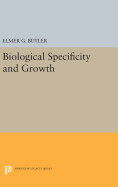 Biological Specificity and Growth