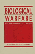 Biological Warfare: Modern Offense and Defense - Zilinskas, Raymond A