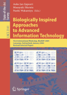 Biologically Inspired Approaches to Advanced Information Technology: First International Workshop, Bioadit 2004, Lausanne, Switzerland, January 29-30, 2004. Revised Selected Papers