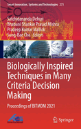 Biologically Inspired Techniques in Many Criteria Decision Making: Proceedings of BITMDM 2021