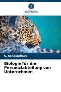 Biologie f?r die Personalabteilung von Unternehmen