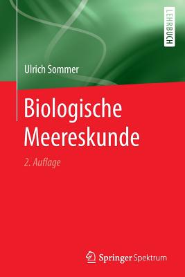 Biologische Meereskunde - Sommer, Ulrich, Professor