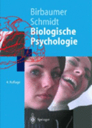 Biologische Psychologie - Birbaumer, Niels, and Schmidt, Robert F