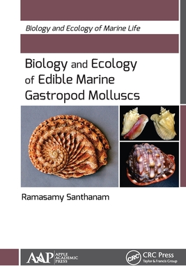 Biology and Ecology of Edible Marine Gastropod Molluscs - Santhanam, Ramasamy